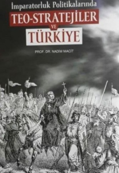İmparatorluk Politikalarında Teo Stratejiler ve Türkiye
