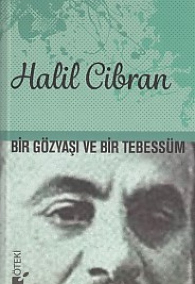 Bir Gözyaşı ve Bir Tebessüm (Ciltli)