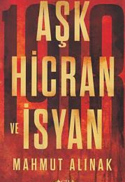 Aşk Hicran ve İsyan