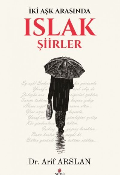 İki Aşk Arasında Islak Şiirler