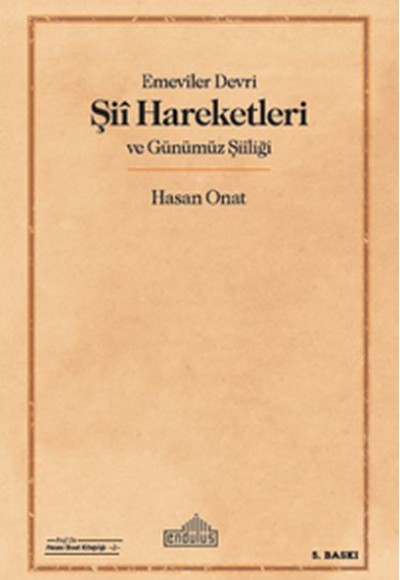 Emeviler Devri Şii Hareketleri ve Günümüz Şiiliği