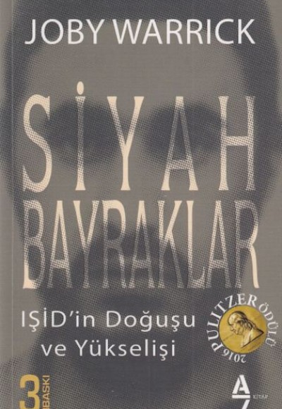 Siyah Bayraklar IŞİD' in Doğuşu ve Yükselişi