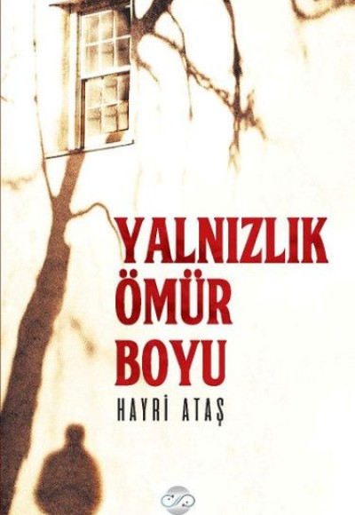 Yalnızlık Ömür Boyu