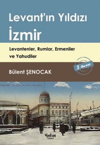 Levant'ın Yıldızı İzmir