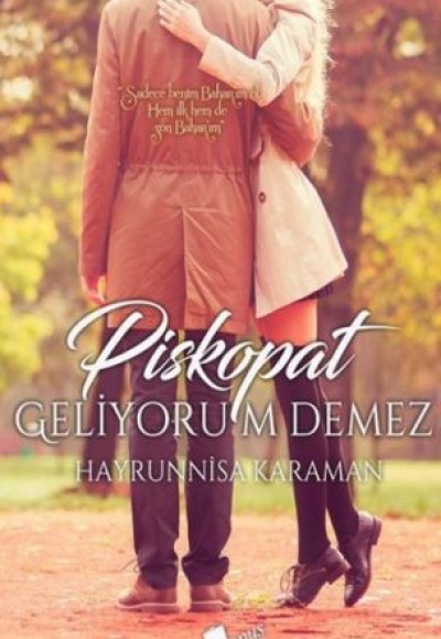 Piskopat Geliyorum Demez