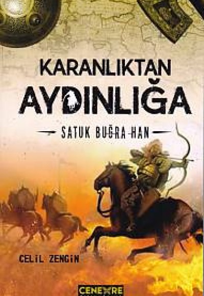 Karanlıktan Aydınlığa - Satuk Buğra Han