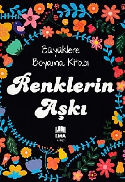 Büyüklere Boyama Kitabı Renklerin Aşkı