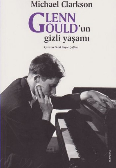 Glenn Gouldun Gizli Yaşamı