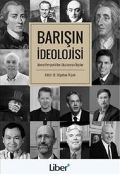 Barışın İdeolojisi : Liberal Perspektiften Uluslararası İlişkiler