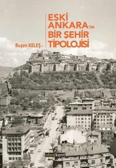 Eski Ankara'da Bir Şehir Tipolojisi