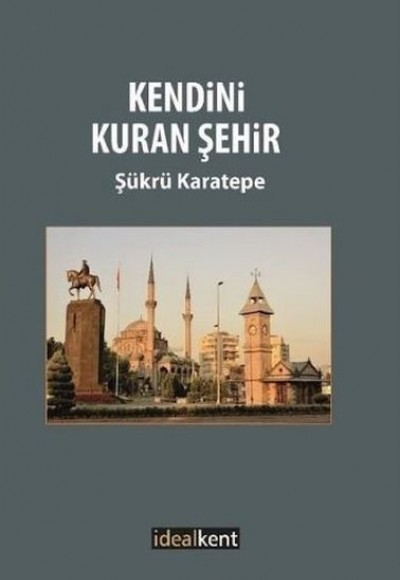 Kendini Kuran Şehir