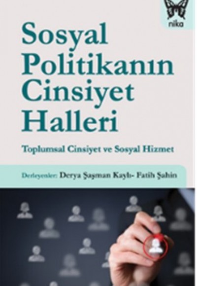 Sosyal Politikanın Cinsiyet Halleri  Toplumsal Cinsiyet ve Sosyal Hizmet