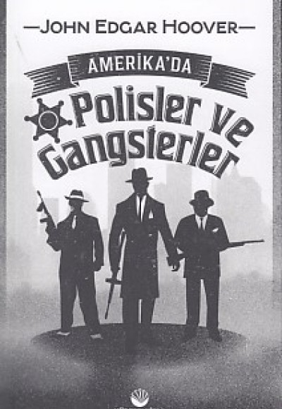 Amerika'da Polisler ve Gangsterler
