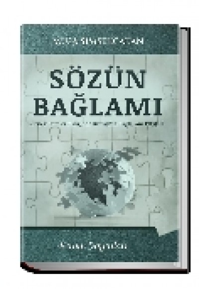 Sözün Bağlamı  Örnek Sureler Eşliğinde Kur’an’da Bağlamın Etkileri