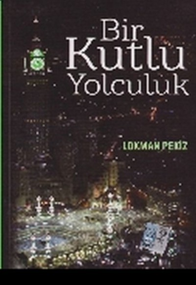 Bir Kutlu Yolculuk