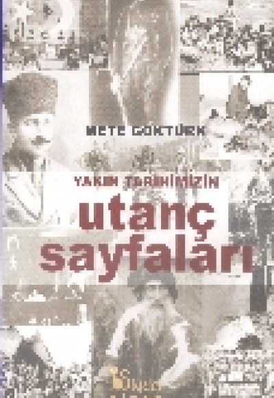 Yakın Tarihimizin Utanç Sayfaları