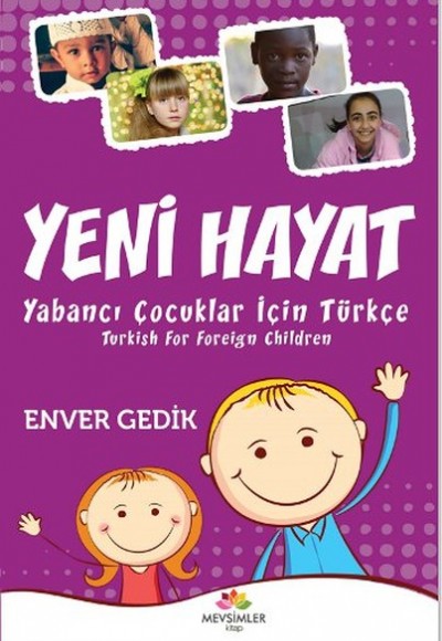 Yeni Hayat Yabancı Çocuklar İçin Türkçe