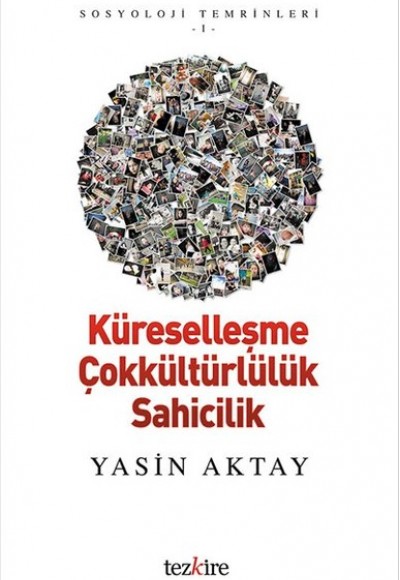 Küreselleşme Çokkültürlülük Sahicilik