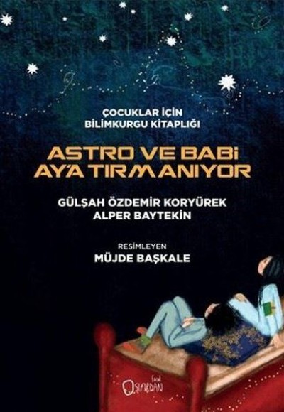 Astro ve Babi Ay'a Tırmanıyor