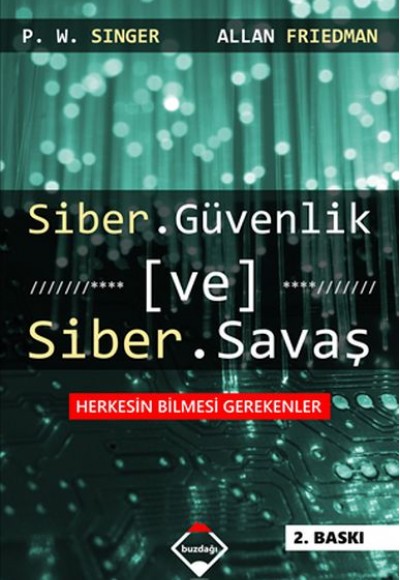 Siber Güvenlik ve Siber Savaş