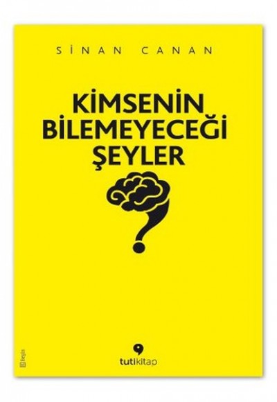 Kimsenin Bilemeyeceği Şeyler