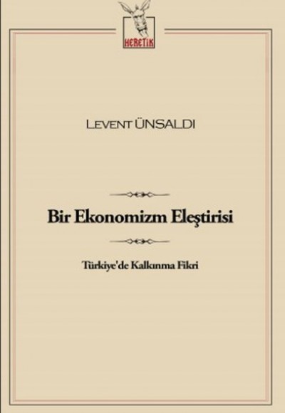 Bir Ekonomizm Eleştirisi  Türkiye'de Kalkınma Fikri