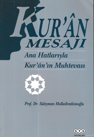 Kuran Mesajı Ana Hatlarıyla Kuranın Muhtevası