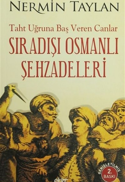 Sıradışı Osmanlı Şehzadeleri