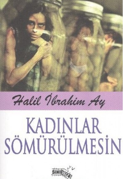 Kadınlar Sömürülmesin