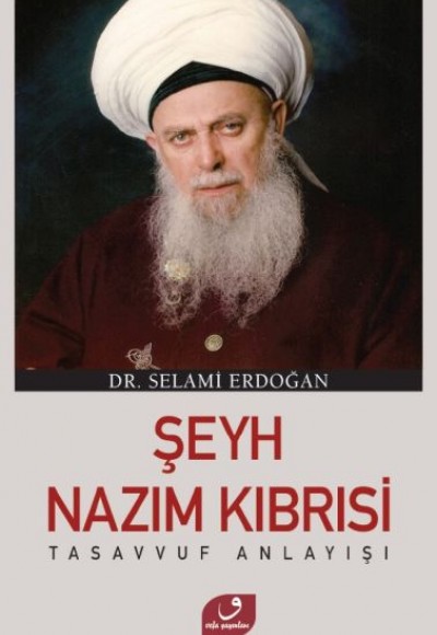 Şeyh Nazım Kıbrısi Tasavvuf Anlayışı