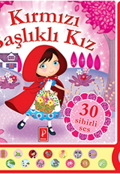 30 Sihirli Ses Kırmızı Başlıklı Kız