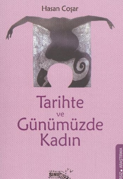 Tarihte ve Günümüzde Kadın