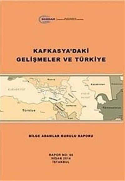 Kafkasya'daki Gelişmeler ve Türkiye