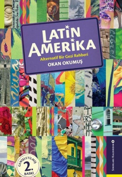 Latin Amerika - Alternatif Bir Gezi Rehberi