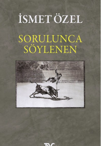 Sorulunca Söylenen