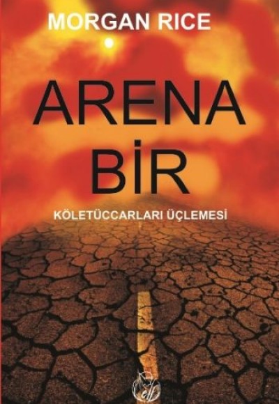 Arena Bir  Köletüccarları Üçlemesi