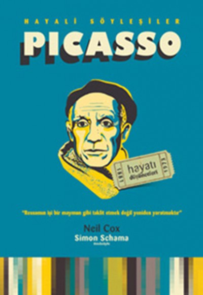 Hayali Söyleşiler - Picasso  Hayatı ve Düşünceleri 1881-1973