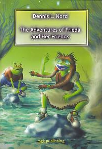 The Adventures of Frieda and Her Friends