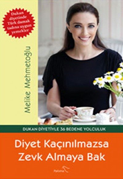 Diyet Kaçınılmazsa Zevk Almaya Bak