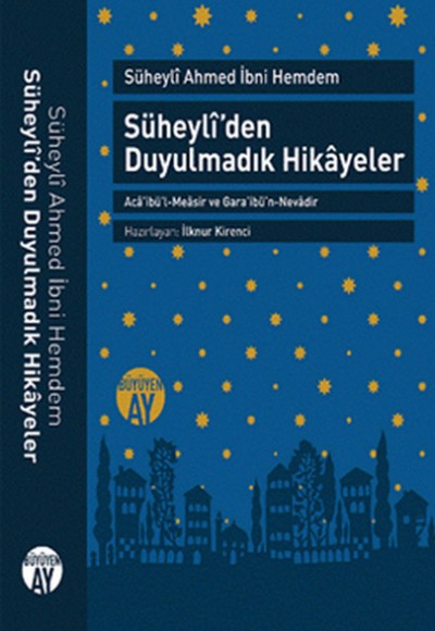 Süheyli’den Duyulmadık Hikayeler