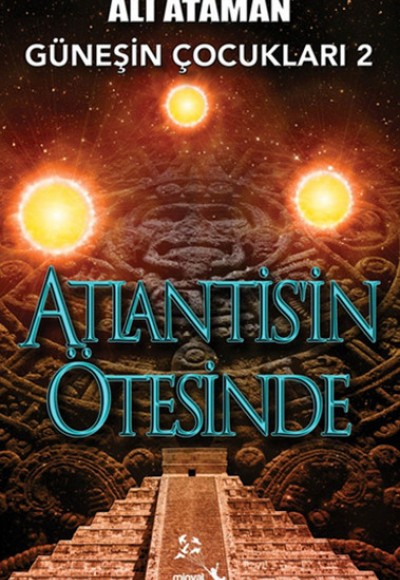Güneşin Çocukları 2 / Atlantis'in Ötesinde