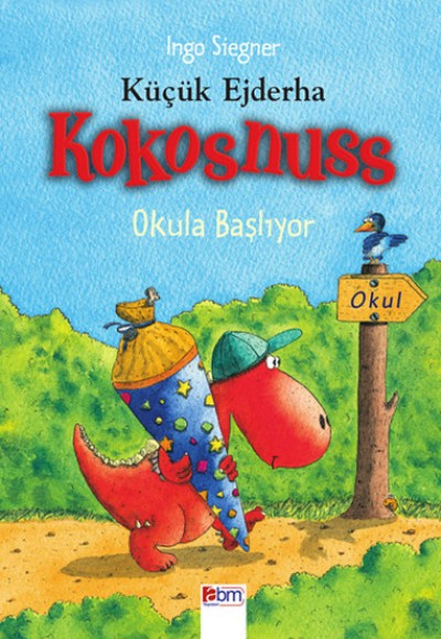 Küçük Ejderha Kokosnuss - Okula Başlıyor (Ciltli)