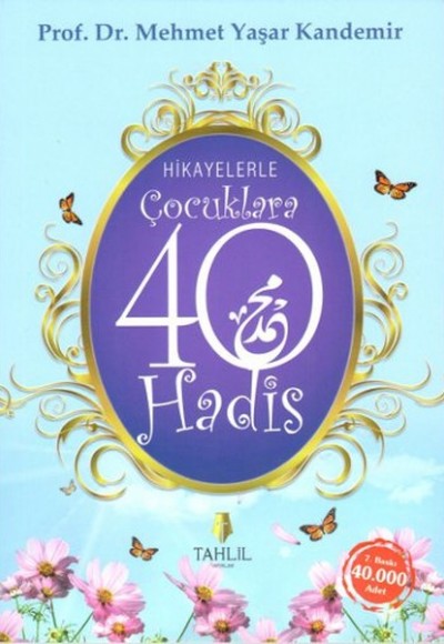 Hikayelerle Çocuklara 40 Hadis