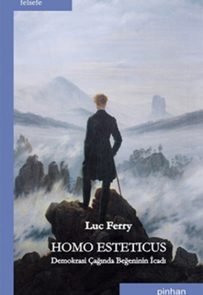 Homo Esteticus Demokrasi Çağında Beğeninin İcadı