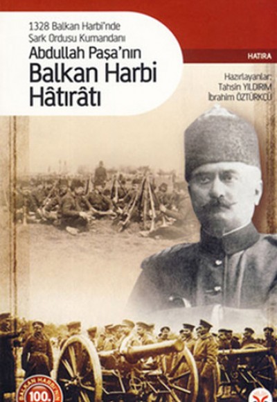 Abdullah Paşa'nın Balkan Harbi Hatıratı