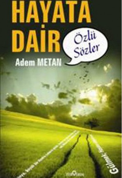 Hayata Dair Özlü Sözler