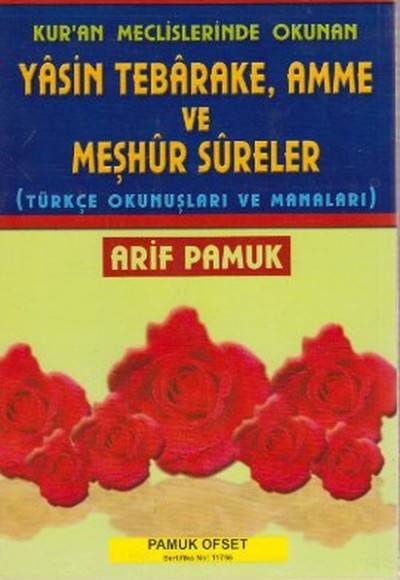 Kur'an Meclislerinde Okunan Yasin, Tebareke, Amme ve Meşhur Sureler (Yas-038) (Türkçe Okunuşları ve