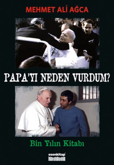 Papa'yı Neden Vurdum