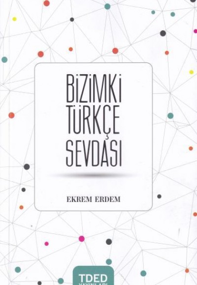 Bizimki Türkçe Sevdası