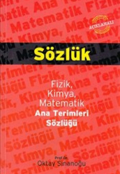 Sözlük  / Fizik Kimya Matematik Ana Terimleri Sözlüğü